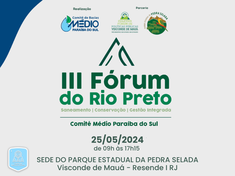 III Fórum do Rio Preto discutirá Saneamento, Conservação e Gestão Integrada  em Visconde de Mauá no próximo dia 25